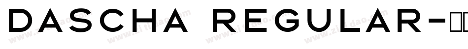 Dascha Regular字体转换